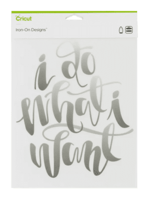 Cc-iron-on-ds-dwiw j5lv 2004825 : Cricut Iron On Designs Do What I Want 85X12 (Easy Press)