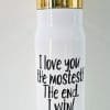 3D UV Stickers : Valentine/Love themed "I love you the mostest. The end. I win!'' (VT2)