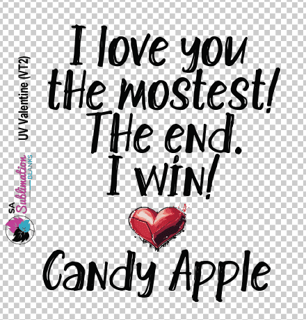 3D UV Stickers : Valentine/Love themed "I love you the mostest. The end. I win!'' (VT2)