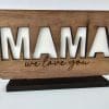 Laser  Sublimation Blanks : MOM, MAMA or MAMMA Sublimation & Veneer Plaque with Stand
