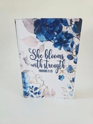 Personalised Gifting : A5 PU Leather Note book with theme floral print with "She Blooms with Strength Proverbs 31:25"