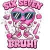 Design Corner : Two Six Seven Bruh Valentines Day Designs for Boy & Girl (6_7B1)