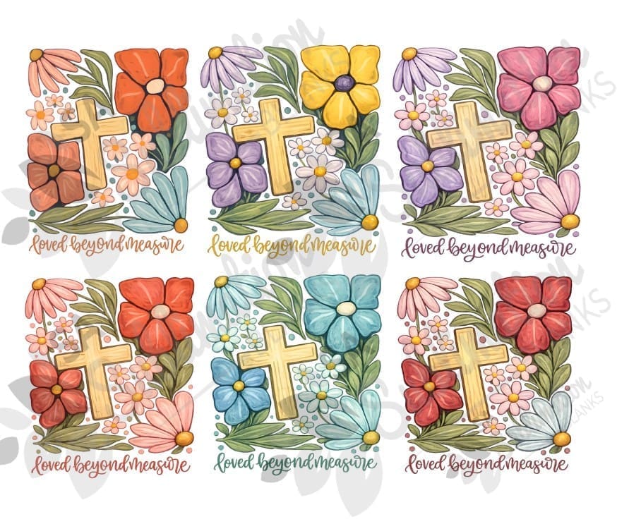 Sublimation Transfer : A4 Sublimation Transfer “Loved Beyond Measure” Floral Christian Cross Design (LBM_SUB) – 6 Different Colour Variants