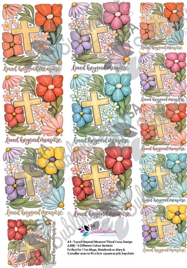 3D UV Stickers : A4 “Loved Beyond Measure” Floral Christian Cross Design (LBM) - 6 Colour Variations